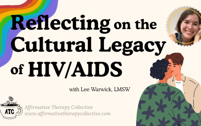 The Cultural Legacy of HIV/AIDS