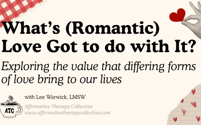What’s (Romantic) Love Got to do with It?